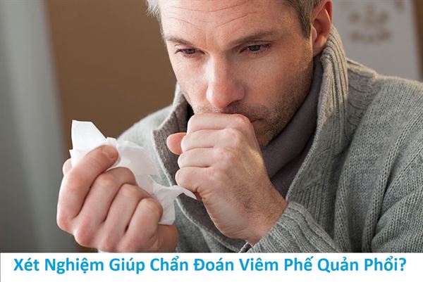 Viêm phế quản phổi và những xét nghiệm cần thiết!