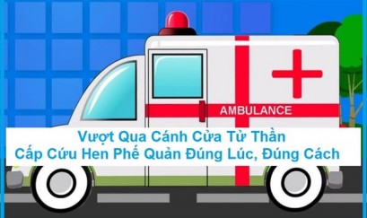  Cấp cứu hen phế quản đúng lúc, đúng cách